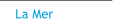 La Mer