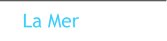 La Mer